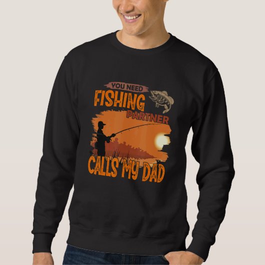 You need fishing partner Call me dad Trui (Voorkant)