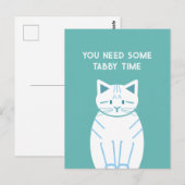 You Need Some Tabby Time Briefkaart (Voorkant / Achterkant)