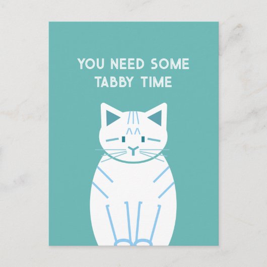 You Need Some Tabby Time Briefkaart (Voorkant)