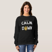 You Need to Calm Down - Calming Hand Trui (Voorkant volledig)