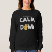 You Need to Calm Down - Calming Hand Trui (Voorkant)