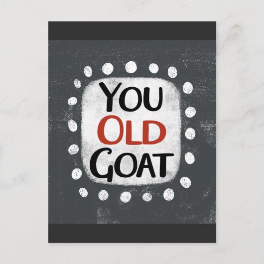 You Old Goat Ansichtkaart Briefkaart (Voorkant)