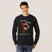 You Only Like Me For My Breasts Thanksgiving Turke T-shirt (Voorkant volledig)