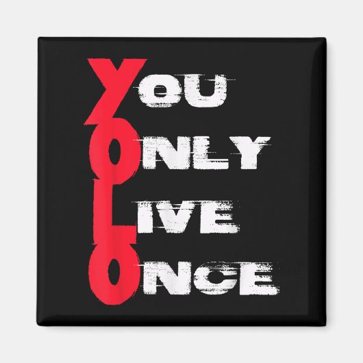You Only Live Once _ Motivation Quote _ Insration  Magneet (Voorkant)