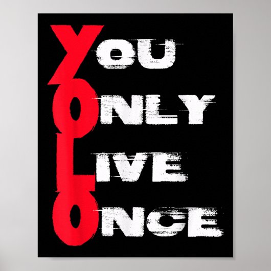 You Only Live Once _ Motivation Quote _ Insration Poster (Voorkant)