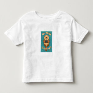 You Otter Be in Afbeeldingen Schattige Zee Otter w Kinder Shirts