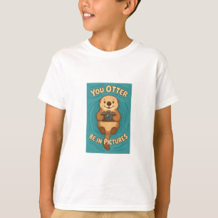 You Otter Be in Afbeeldingen Schattige Zee Otter w T-shirt