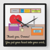 You Put Your Heart into Your Work- Black Vierkante Klok (Voorkant)