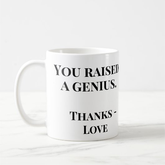 You Raised a Genius | Funny Mother's Day Koffiemok (Links)