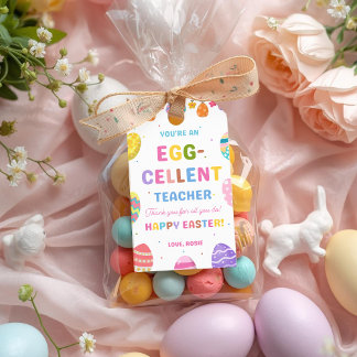 You’re an Egg-cellent Teacher Easter Gift Tags Cadeaulabel