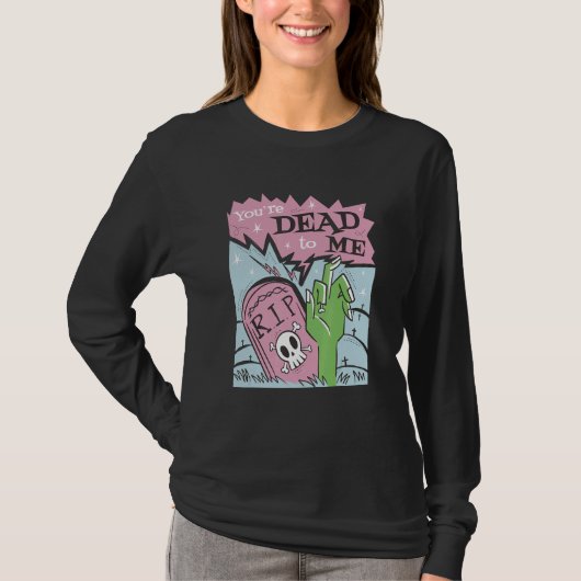 You´re dead to me r i p t-shirt (Voorkant)