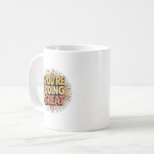 You’re Doing Great Mug | Positive Daily  Koffiemok (Voorkant links)