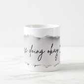 You’re Doing Okay – Positive Reminder Gift Koffiemok (Center)