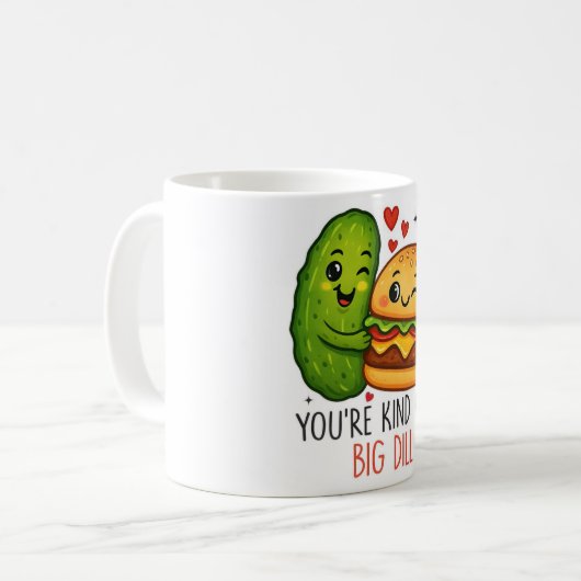 You’re Kind of a Big Dill Mug Koffiemok (Voorkant links)