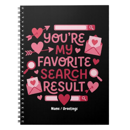 You’re My Favorite Search Result Romantic  Notitieboek (Voorkant)