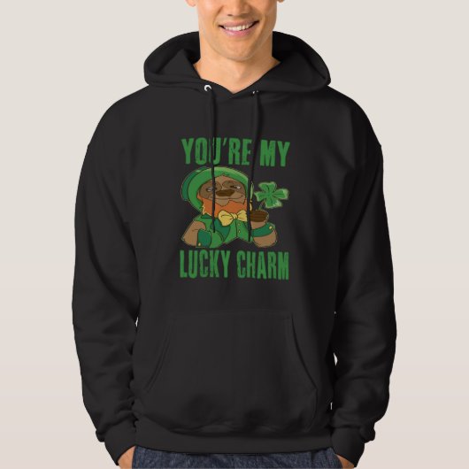 You re my luck charm Sloth Happy St Patricks Day Hoodie (Voorkant)
