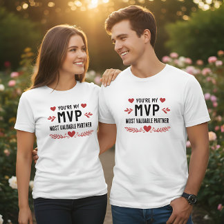 You’re My MVP Most Valuable Partner Funny Love T-shirt