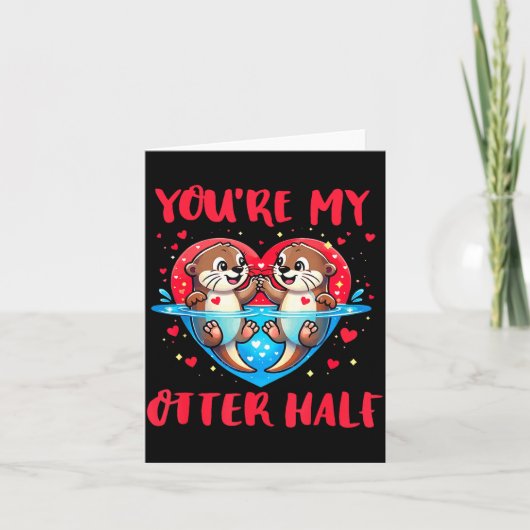 You’re My Otter Half Valentine Funny Love Pun Cute Kaart (Voorkant)