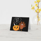 You’re Next Funny Pumpkin Thanksgiving Turkey Kaart (Gele Bloem)