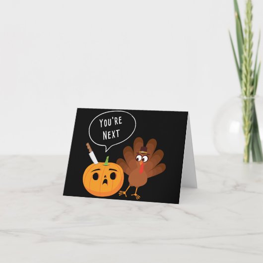 You’re Next Funny Pumpkin Thanksgiving Turkey Kaart (Voorkant)