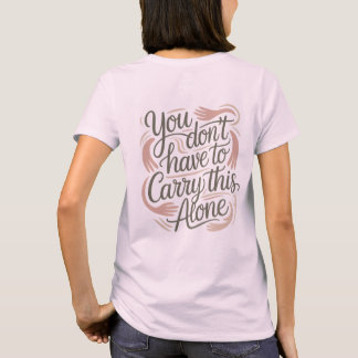 You’re Not Alone – Supportive Mental Health T-shirt