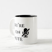 You’re on mute” Home Office Survival Mug Tweekleurige Koffiemok (Voorkant links)
