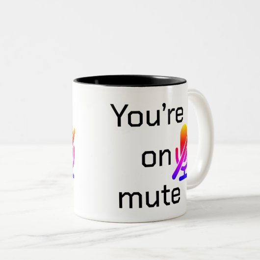 You’re on mute” Sarcastic Introvert Mug Tweekleurige Koffiemok (Voorkant rechts)