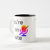You’re on mute” Sarcastic Introvert Mug Tweekleurige Koffiemok (Voorkant links)