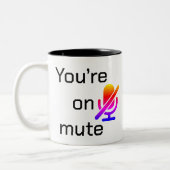 You’re on mute” Sarcastic Introvert Mug Tweekleurige Koffiemok (Links)
