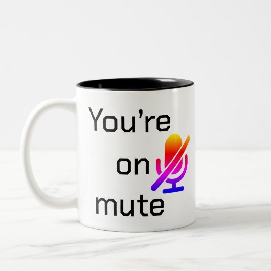 You’re on mute” Sarcastic Introvert Mug Tweekleurige Koffiemok (Links)