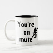 You’re on mute” Virtual Happy Hour Mug Tweekleurige Koffiemok (Links)