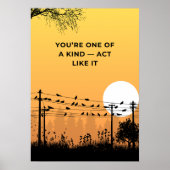 You’re one of a kind — act like it. Motivation Poster (Voorkant)