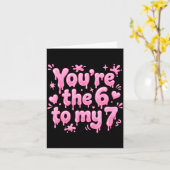 You’re The 6 To My 7 Funny Valentine’s Day 67 Meme Kaart (Gele Bloem)