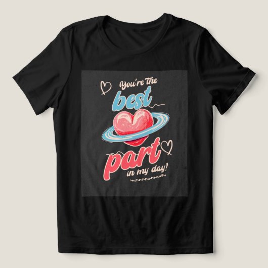 You’re The Best Part for girlfriend  Tri-Blend Shirt (Design voorkant)