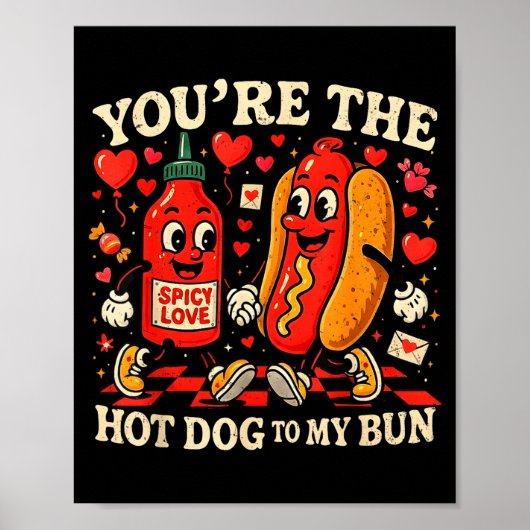 You’re The Hot Dog To My Bun Funny Valentine Coupl Poster (Voorkant)