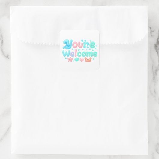 You’re Welcome Glossy Pastel Ocean Text Vierkante Sticker (Tas)