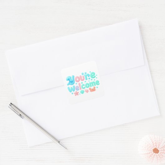 You’re Welcome Glossy Pastel Ocean Text Vierkante Sticker (Envelop)