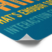 You Read My Shirt That's Enough Social Interaction Poster (Hoek)