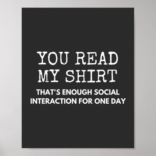 you read my thats enough social interaction poster (Voorkant)