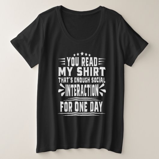 You Read My  That's Enough Social Interaction Retr Grote Maat T-shirt (Design voorkant)