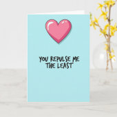 You Repulse Me Least Love Card Kaart (Gele Bloem)