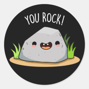 You Rock Funny Geology Pun Dark BG Ronde Sticker