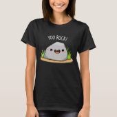 You Rock Funny Geology Pun Dark BG T-shirt (Voorkant)