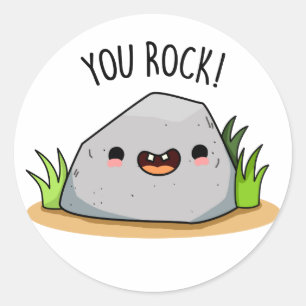 You Rock Funny Geology Pun Ronde Sticker