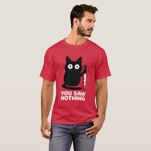 You Saw Nothing Black Cat with Knife Funny Design T-shirt (Voorkant volledig)