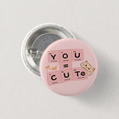 You = Schattig | Schattige Kat Knop Ronde Button 3,2 Cm (Voorkant /achterkant)