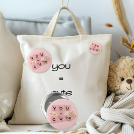You = Schattig | Schattige Kat Knop Ronde Button 3,2 Cm
