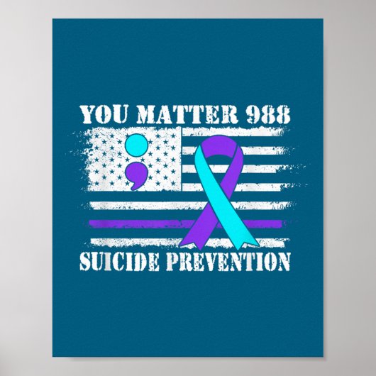 You Semi Colon 988 Suicide Prevention Awareness Poster (Voorkant)