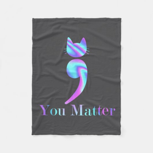 You Semicolon Cat Suicide Mental Health Awareness  Fleece Deken (Voorkant)