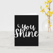 You Shine Womens T Shirt  Kaart (Gele Bloem)